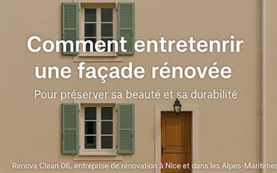 Comment entretenir une façade rénovée pour préserver sa beauté et sa durabilité